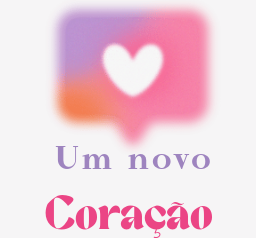 Um Novo Coracao